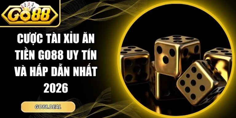 Cược Tài Xỉu ăn tiền GO88
